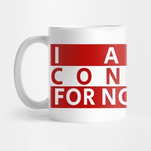 i-am-a-conduit-for-nonsense Mug